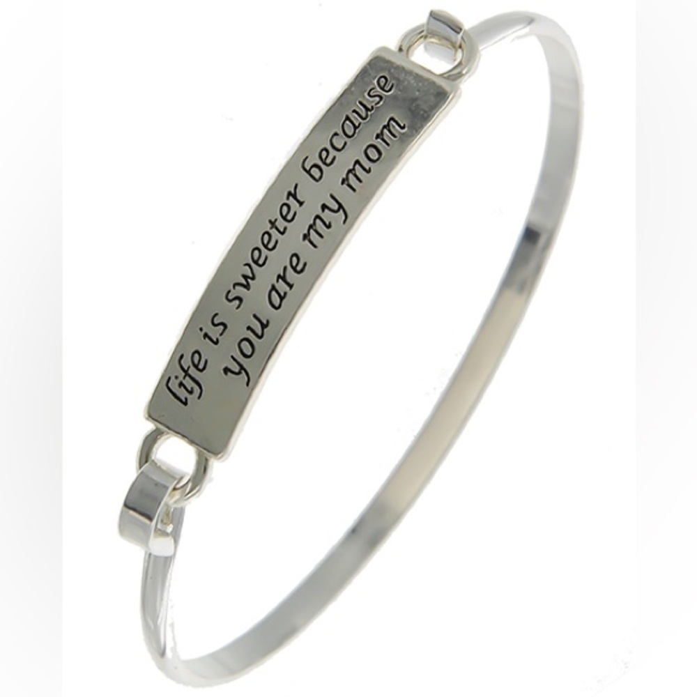 Life IS SWEETER BECAUSE YOU ARE MY MOM